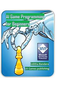 AI Game Programming for Beginners