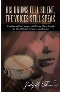 His Drums Fell Silent, the Voices Still Speak