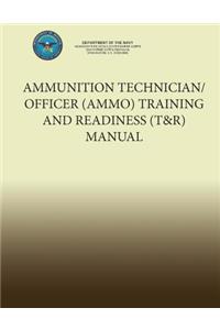 Ammunition Technician/Officer (AMMO) Training and Readiness (T&R) Manual