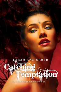 Catching Temptation