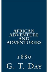 African Adventure and Adventurers