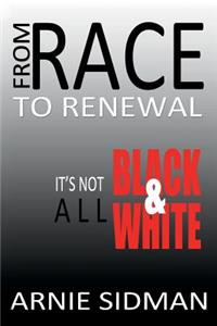 From Race To Renewal