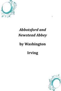 Abbotsford and Newstead Abbey