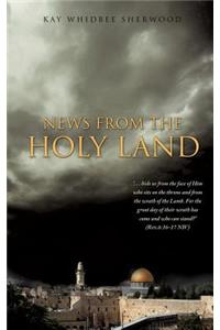 News from the Holy Land