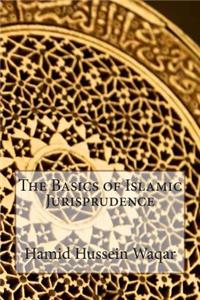 The Basics of Islamic Jurisprudence