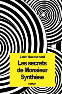 Les secrets de Monsieur Synthèse