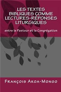 Les Textes Bibliques comme Lectures-Réponses Liturgiques