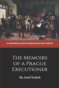 Memoirs of a Prague Executioner