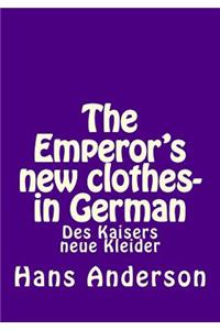 The Emperor's new clothes- in German