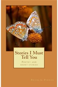 Stories I Must Tell You