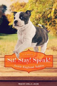 Sit! Stay! Speak!