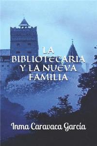 La Bibliotecaria Y La Nueva Familia
