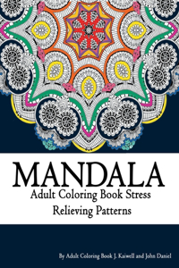 Mandala Adult Coloring Book Stress Relieving Patterns Relaxation