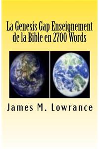 Genesis Gap Enseignement de la Bible en 2700 Words
