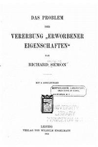 Das Problem Der Vererbung Erworbener Eigenschaften