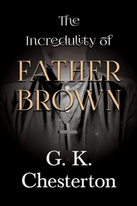Incredulity of Father Brown