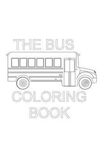 The Bus Coloring Book