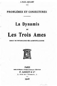 La dynamis et les trois âmes, essai de psychologie néo-Aristotélicienne