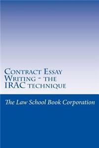 Contract Essay Writing - the IRAC technique