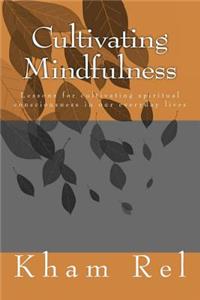 Cultivating Mindfulness