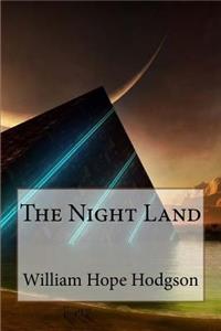 Night Land William Hope Hodgson