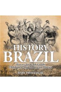 History of Brazil - History Book 4th Grade Children's Latin American History