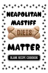 Neapolitan Mastiff Diets Matter