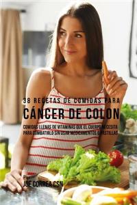 38 Recetas de Comidas Para Cáncer de Colon