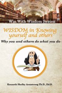 Wisdom in Knowing Yourself and Others