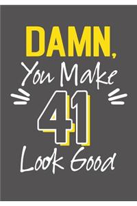 Damn, You Make 41 Look Good