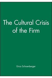 Cultural Crisis of the Firm