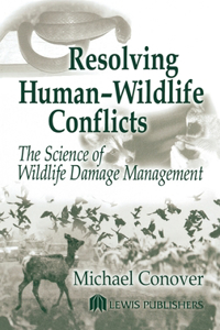 Resolving Human-Wildlife Conflicts