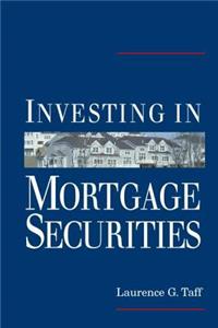 Investing in Mortgage Securities