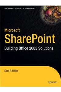 Microsoft Sharepoint: Building Office 2003 Solutions