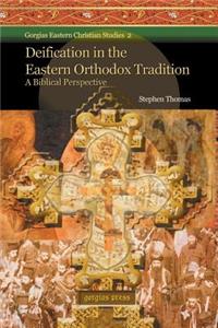 Deification in the Eastern Orthodox Tradition