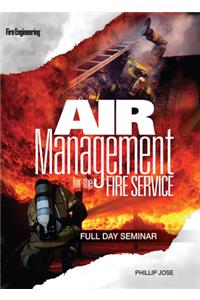 Air Management for the Fire Service