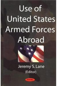 Use of United States Armed Forces Abroad