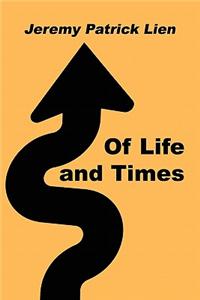 Of Life and Times