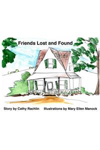 Friends Lost and Found