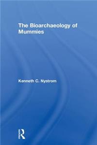 Bioarchaeology of Mummies