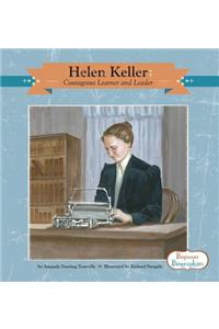 Helen Keller: Courageous Learner and Leader