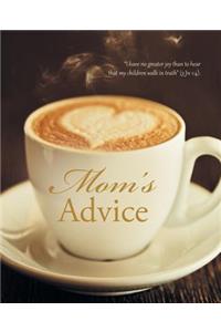 Mom's Advice