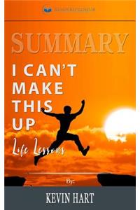 Summary of I Can't Make This Up