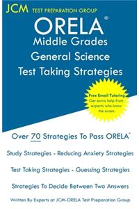 ORELA Middle Grades General Science - Test Taking Strategies