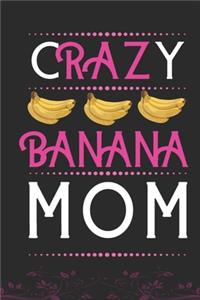 Crazy Banana MOM