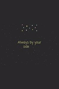 Quote Always by your side