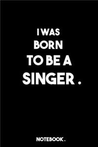 I Was Born to Be a Singer