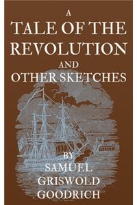 A Tale of the Revolution