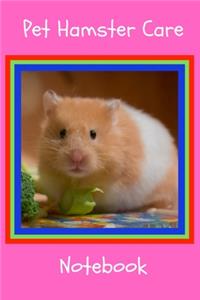 Pet Hamster Care Notebook