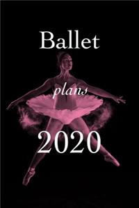 Ballet Plans 2020